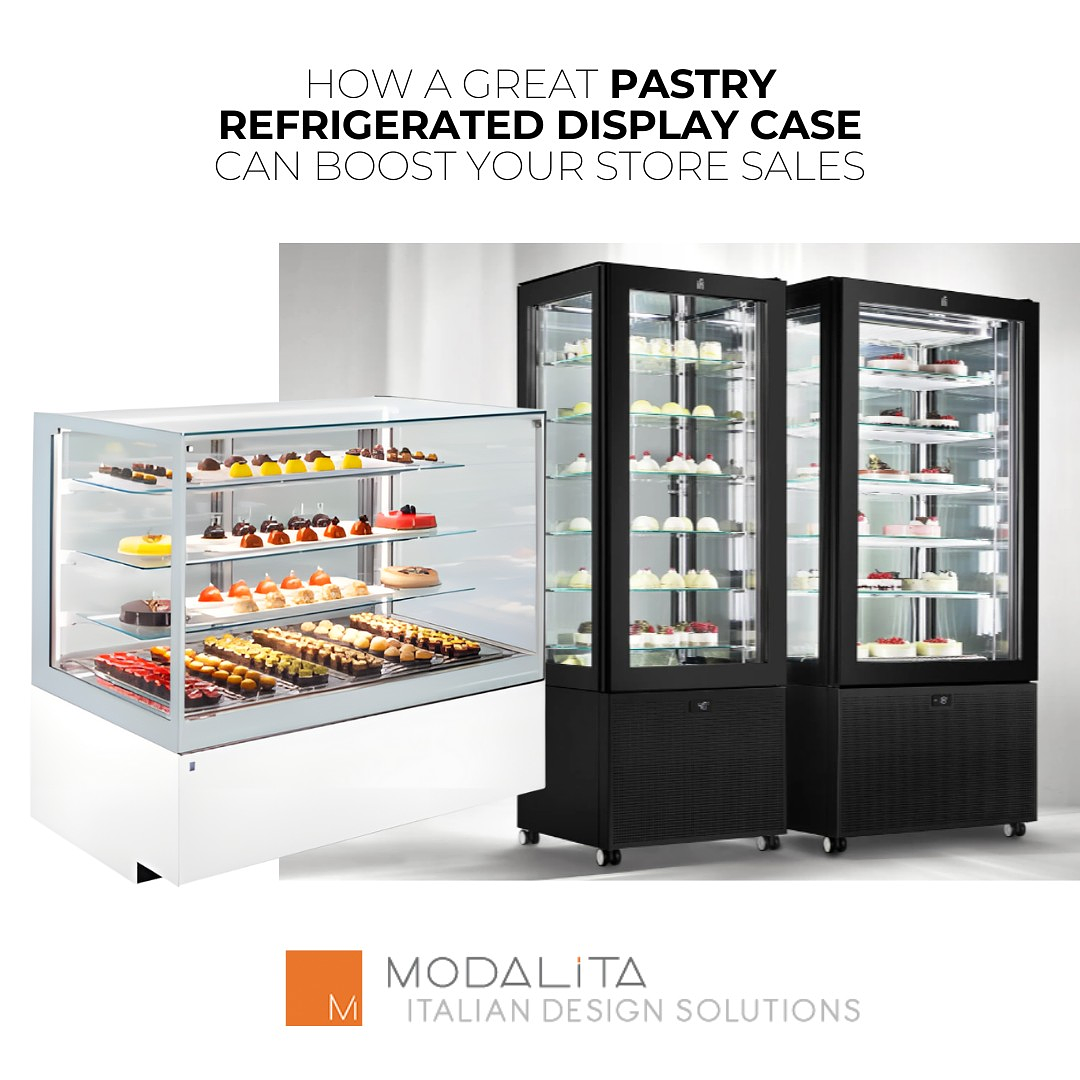 How the best Pastry Refrigerated Display Case can boost your store sales
