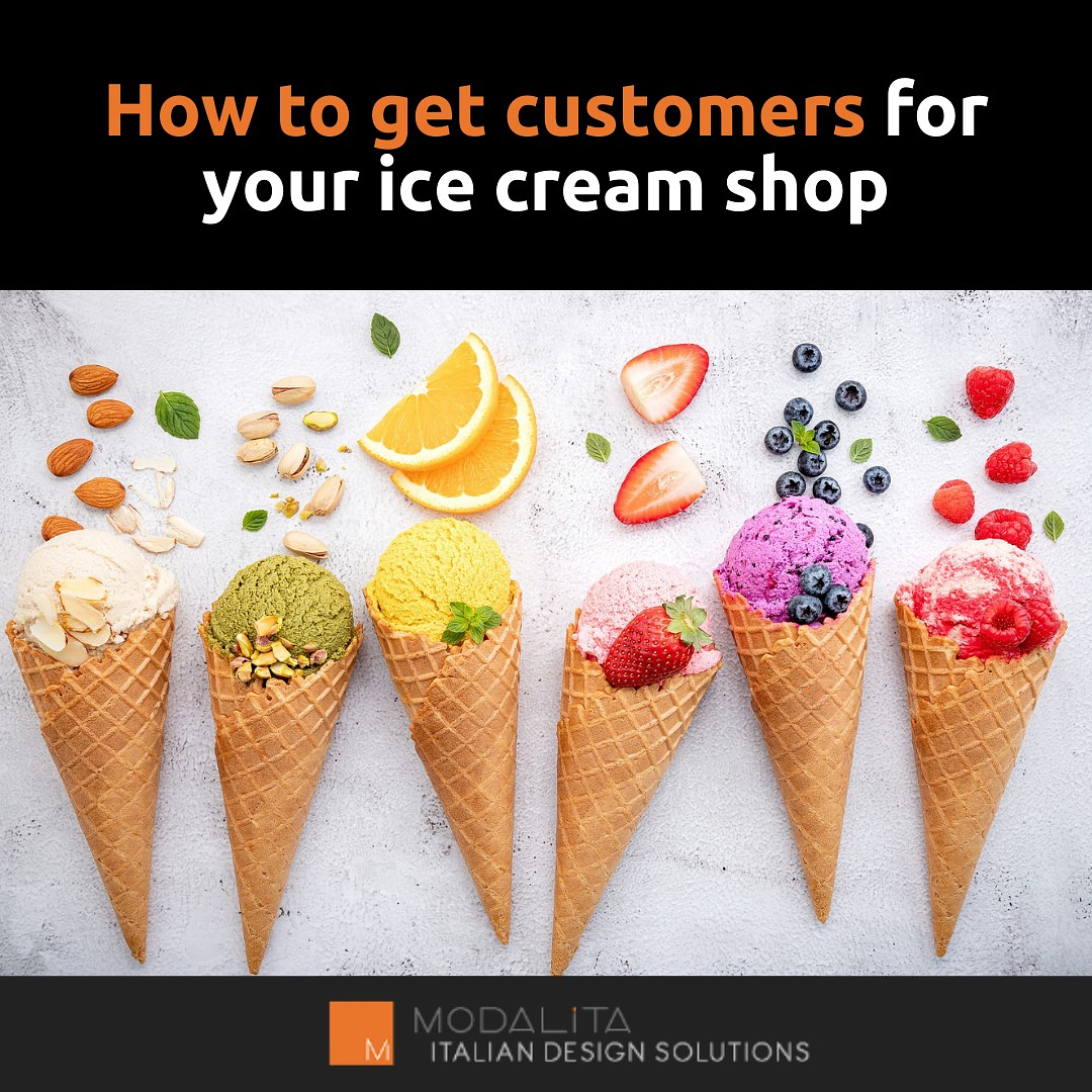 How to EFFECTIVELY get more customers for your ice cream shop?