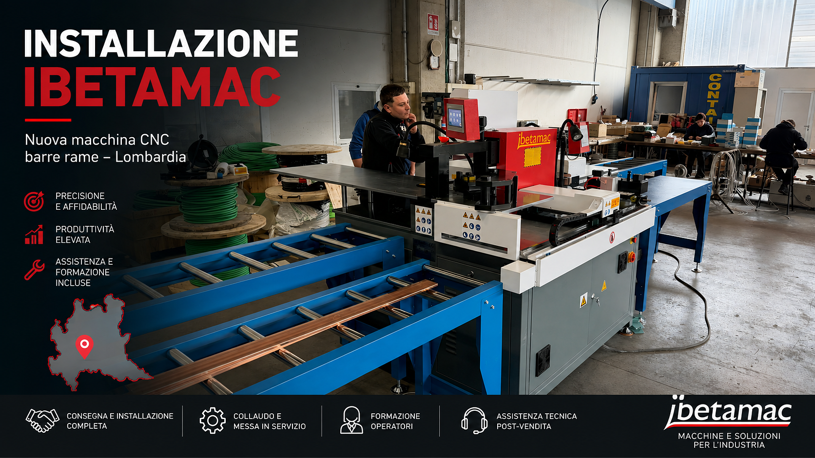 INSTALLAZIONE IBETAMAC Nuova macchina CNC barre rame – Lombardia