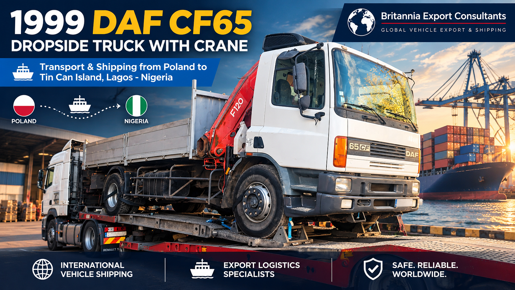 1999 DAF CF65 Dropside Truck with Crane – Transport & Shipping from Poland to Lagos, Nigeria