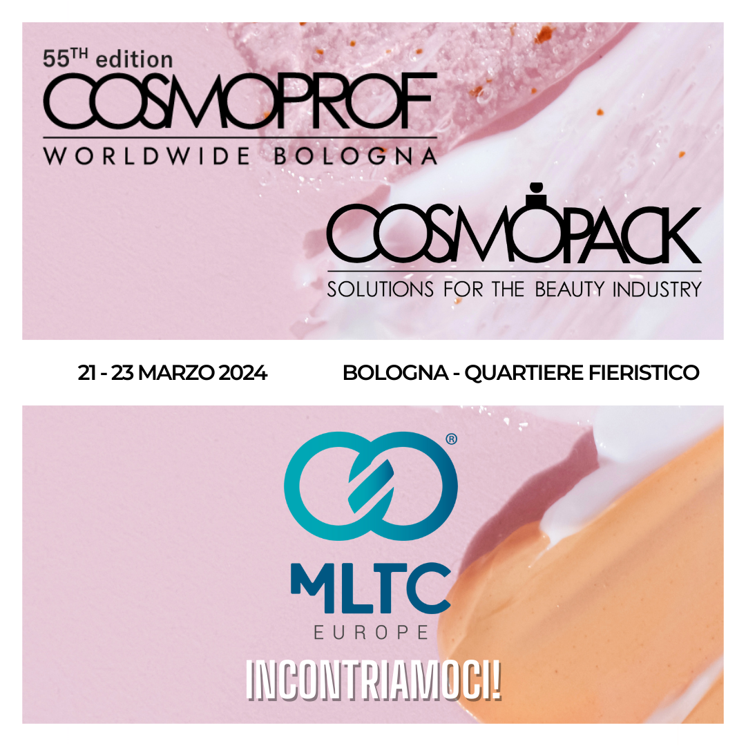 INCONTRA MLTC Europe alla 55 edizione di COSMOPROF/COSMOPACK BOLOGNA 2024!