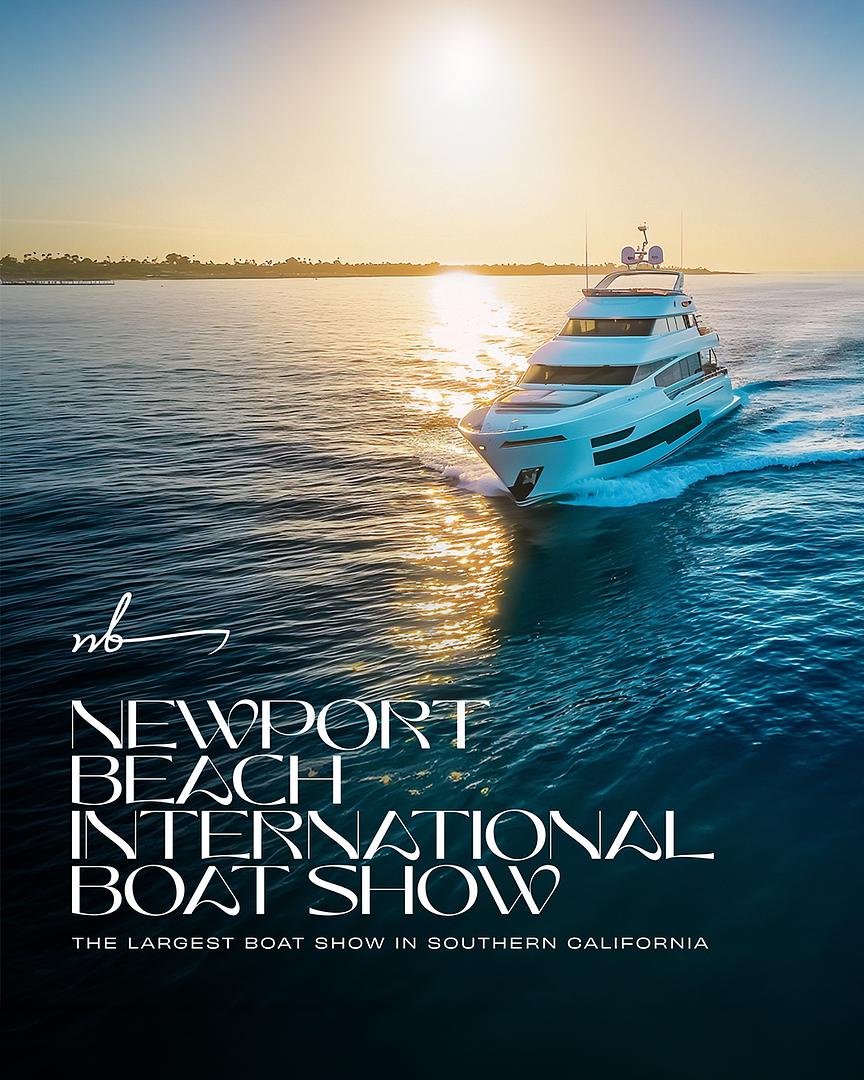 NEWPORT BEACH INTERNATIONAL BOAT SHOW - April 16-19, 2026