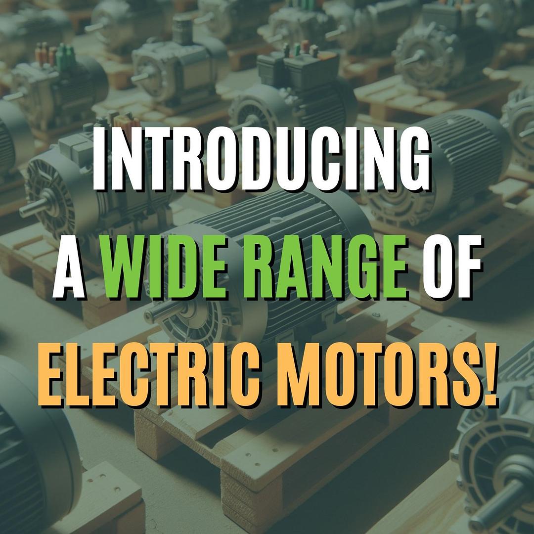 Upgrade your operations with our in-stock motors!