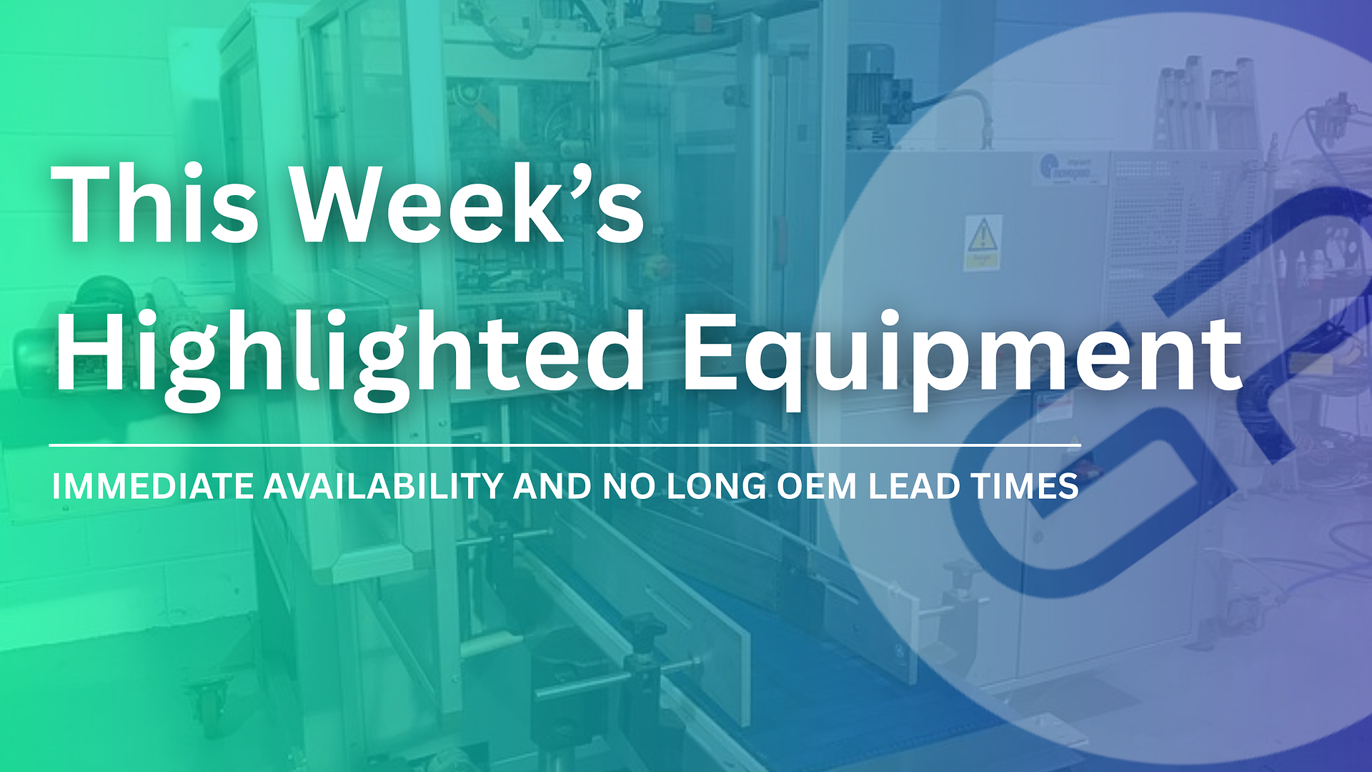 This weeks highlighted equipment!