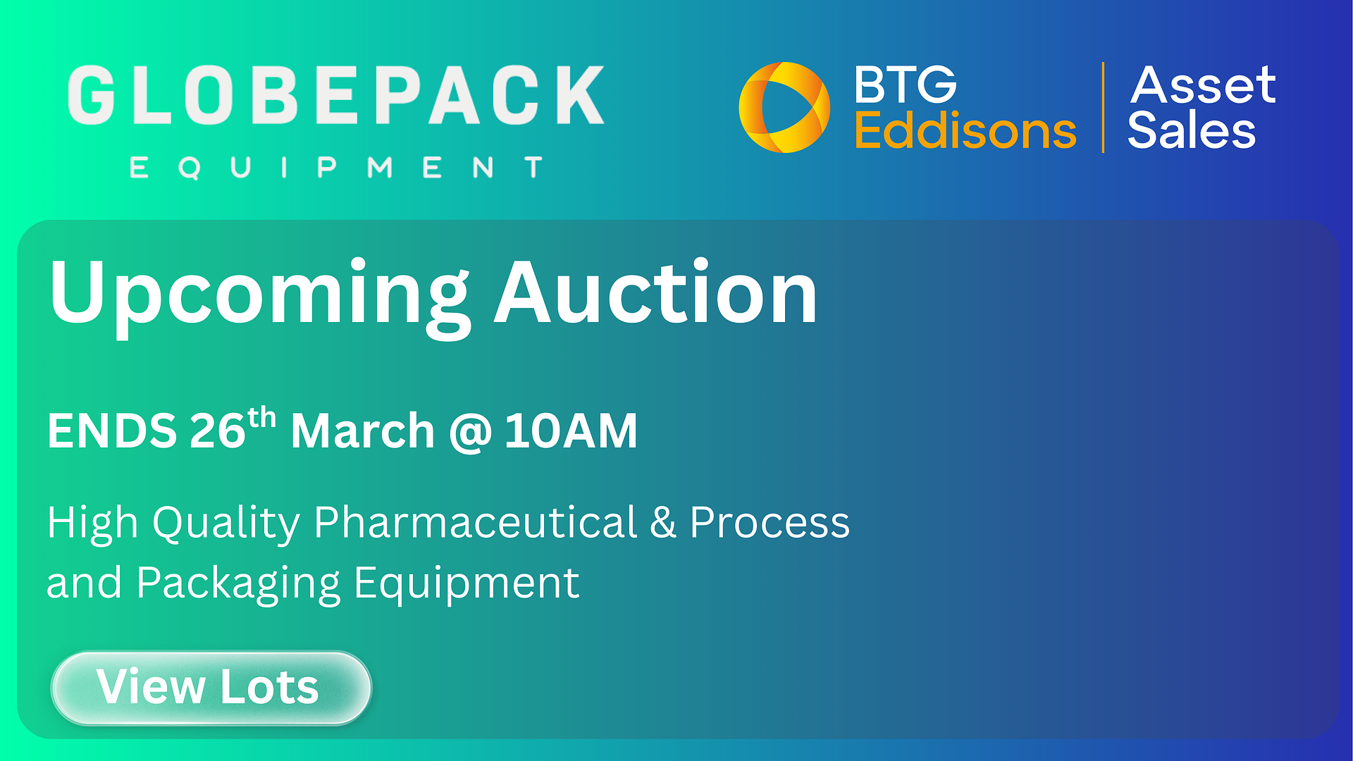 Upcoming Auction: High-Quality Pharmaceutical & Packaging Equipment – Ends 26th March