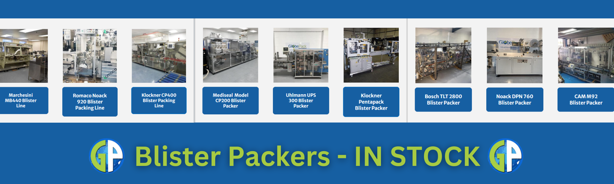 Are you searching for a new Blister Packer? We currently have many in stock from leading OEMs such as: Marchesini, Klockner, Bosch, Uhlmann & many more!