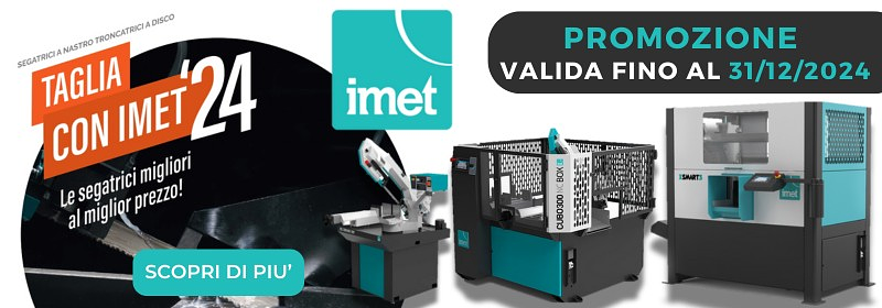Non perdere la promozione "TAGLIA CON IMET" | Scade il 31/12/2024 