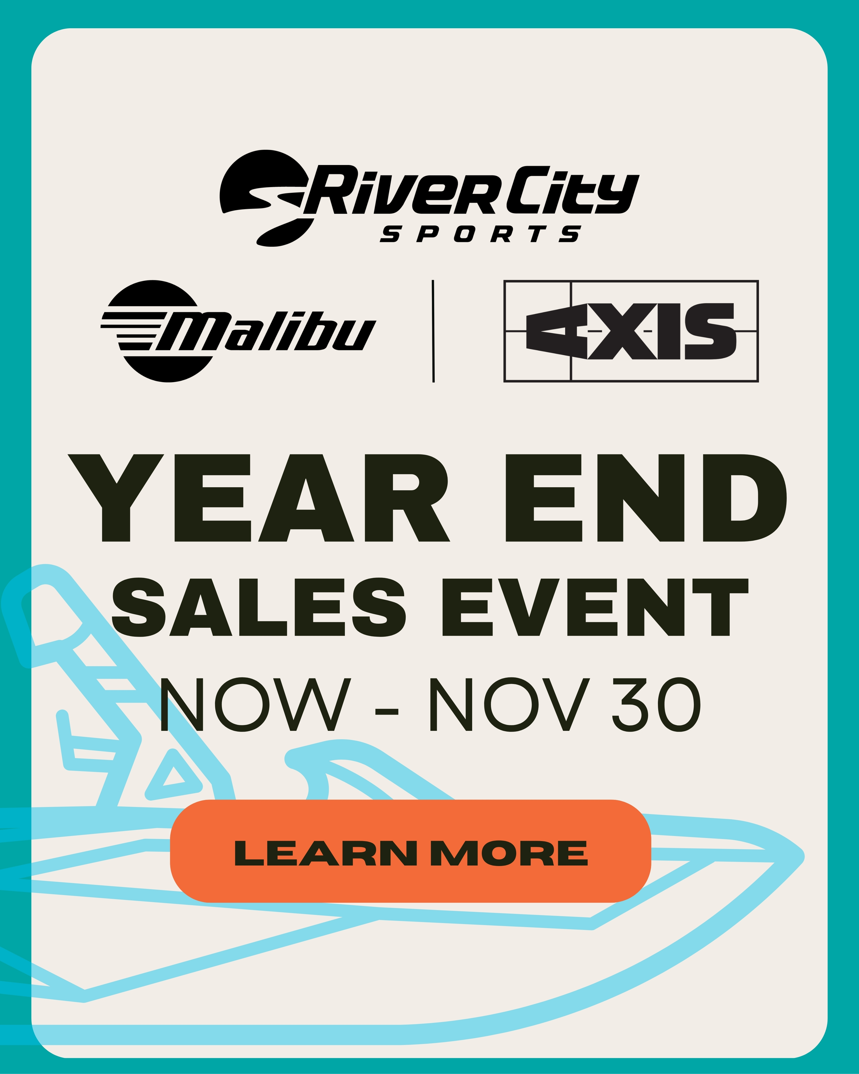 Malibu & Axis Year End Sales Event