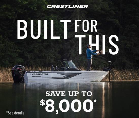 Save Up to $8,000 on Crestliner During Our Late-Summer Boat Savings Event