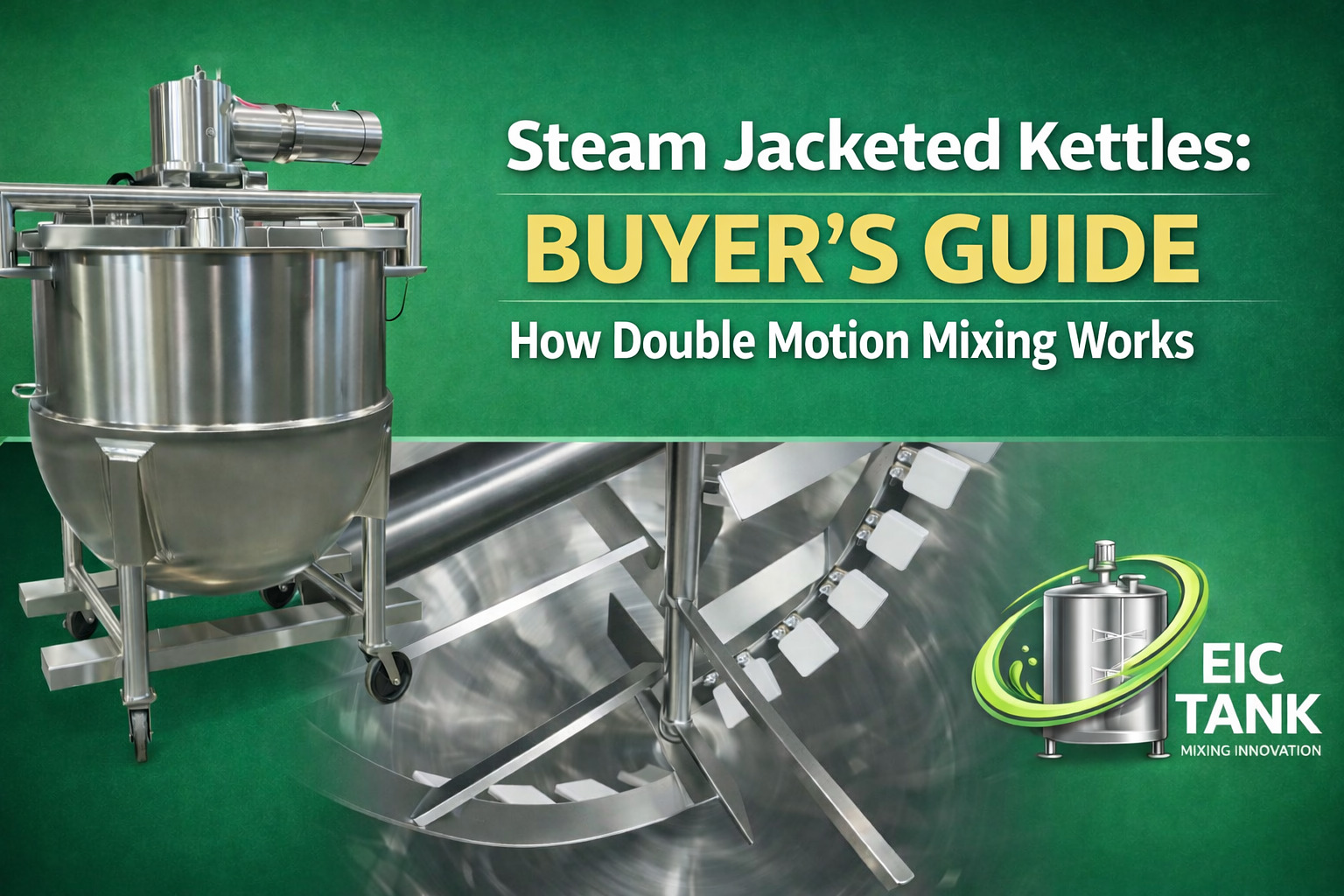 100 Gallon jacketed Mixing Kettle: Complete Buyer Guide 