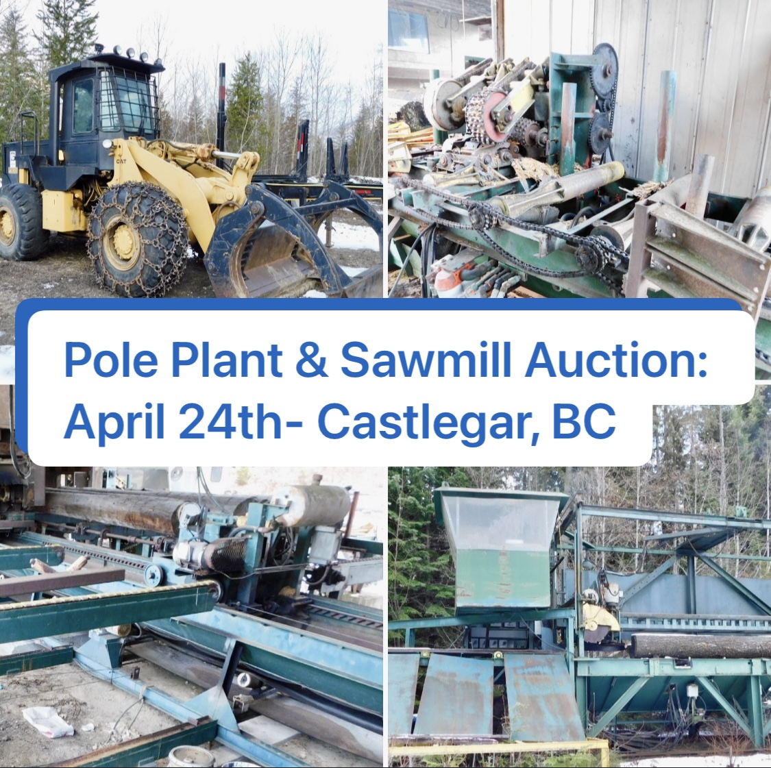 PAST Auction- Pole Peeling Mill, Log Lathe & Sawmill