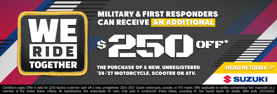 Military & First Responders Save An Additional $250 On Most ATVs & Motorcycles