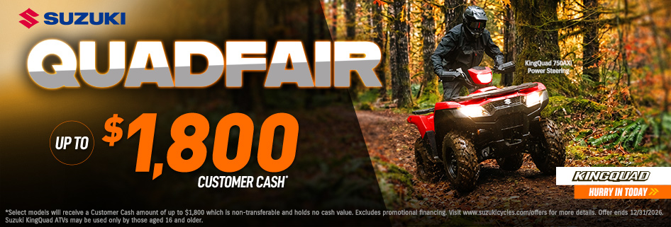 SUZUKI QUADFAIR Promotion - Save Up To $1,800 On New Suzuki King Quads