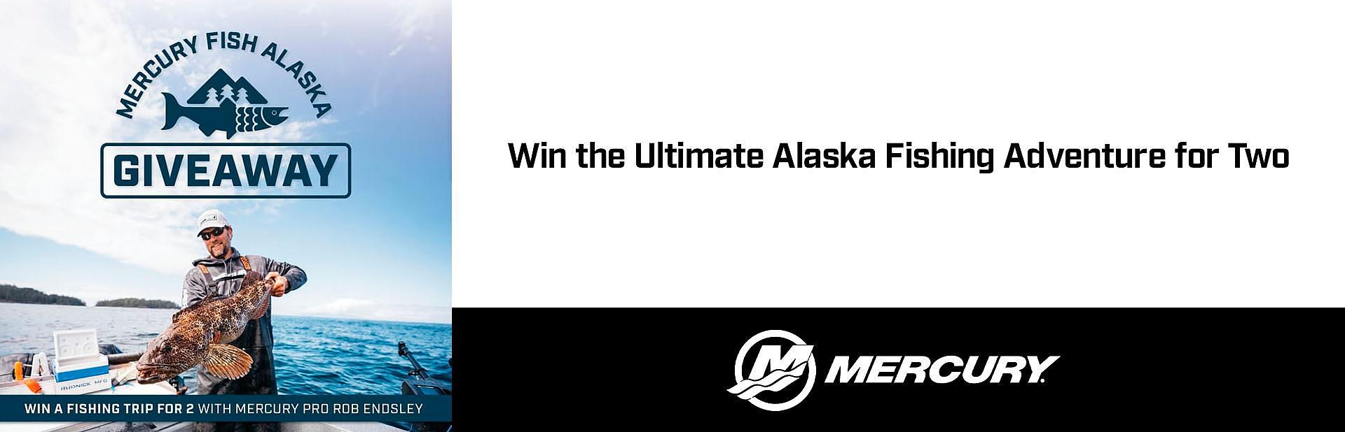 Mercury Fish Alaska Giveaway - Outboard Motors