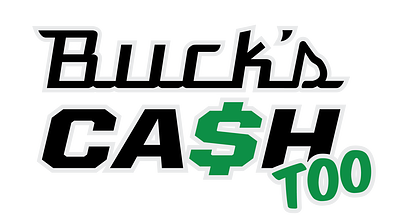 Buck's CA$H TOO