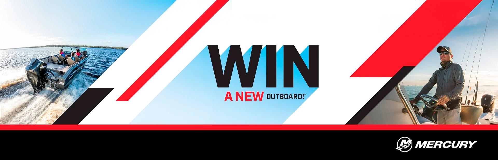 Mercury Win a New Outboard Giveaway! - Outboard Motors