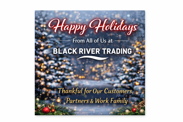 Happy Holidays from All of Us at Black River Trading