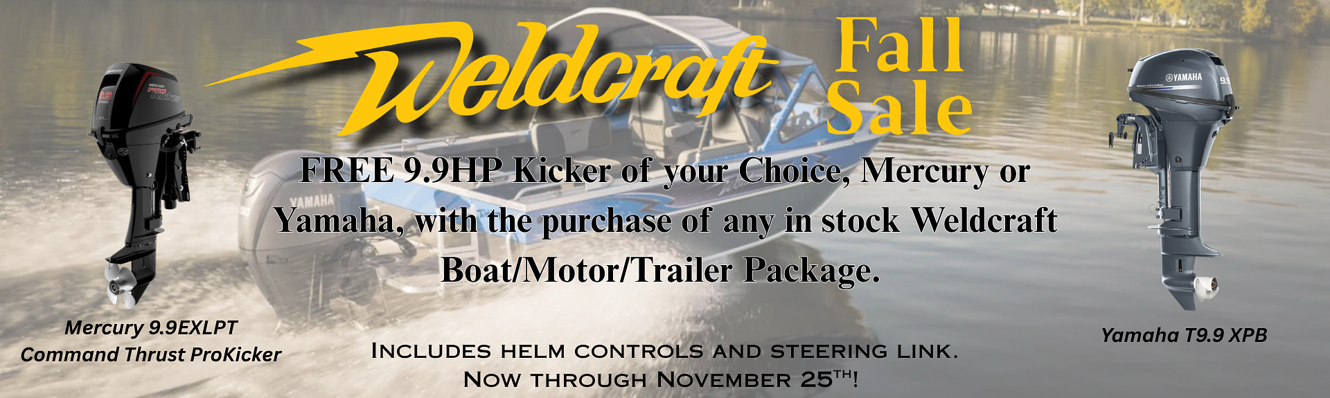 Weldcraft Fall Sale – Get a FREE 9.9 HP Kicker Motor!
