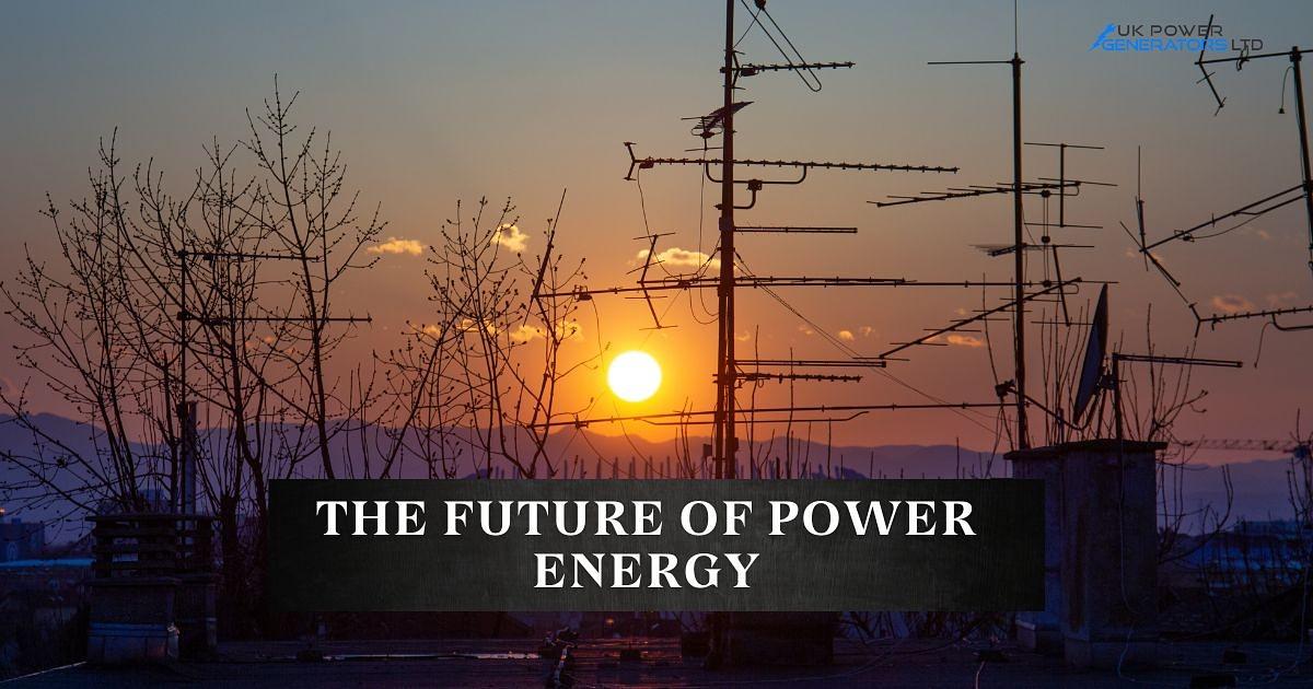 The Future of Power Energy: Unlocking Sustainable Development