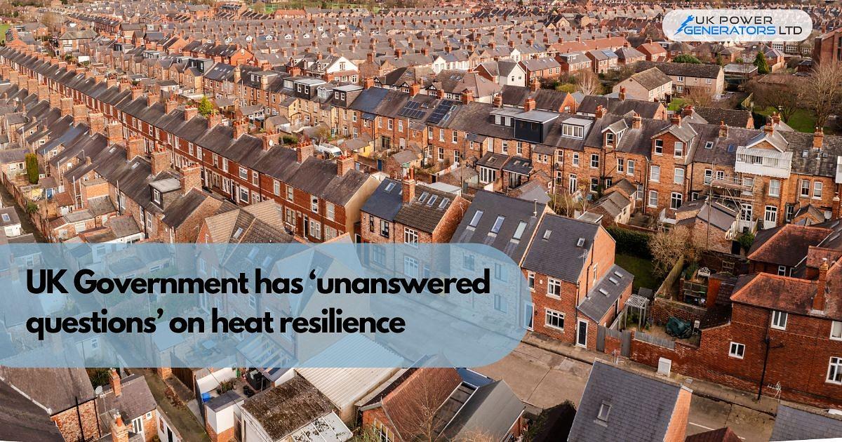 UK Government has ‘unanswered questions’ on heat resilience