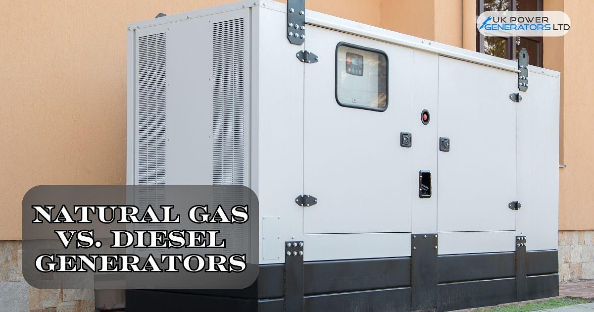 Natural Gas vs. Diesel Generators: A Comprehensive Comparison