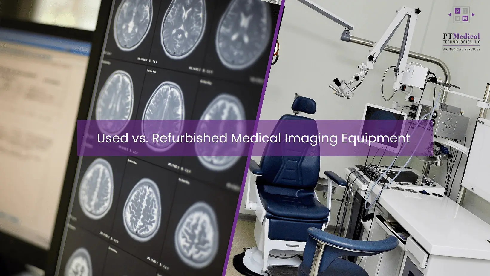 Used vs. Refurbished Medical Imaging Equipment