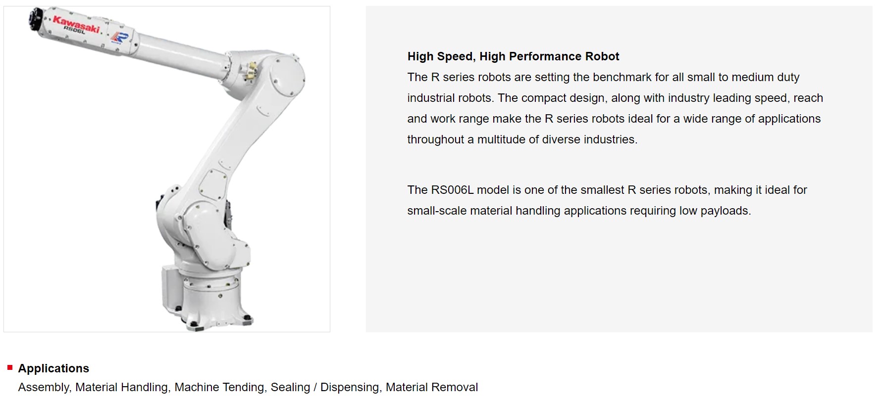 KAWASAKI RS006L 6 AXIS GENERAL PURPOSE ROBOT 6 KG PAYLOAD X 1650 MM REACH