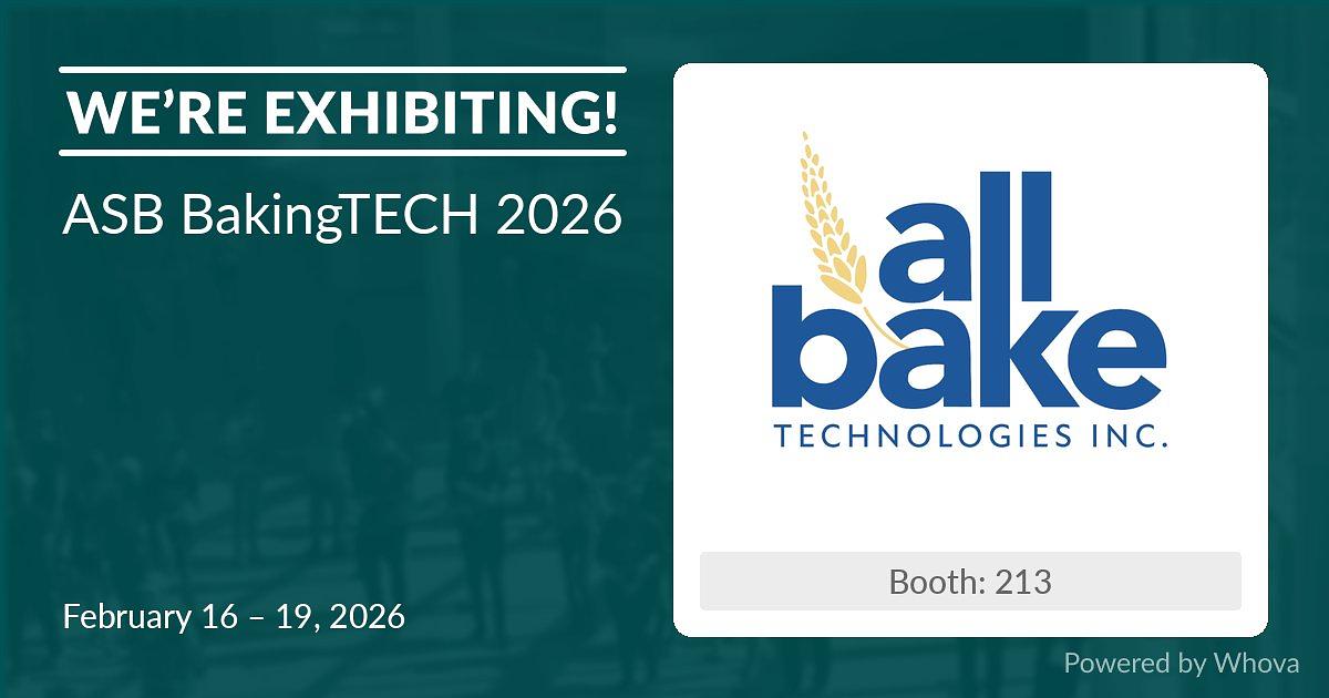 All Bake Tech will be at ASB BakingTech Feb 16-19, 2026!!