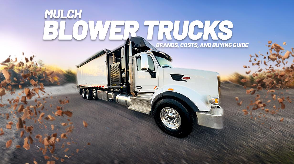 Mulch Blower Trucks: Brands, Costs, and Buying Guide