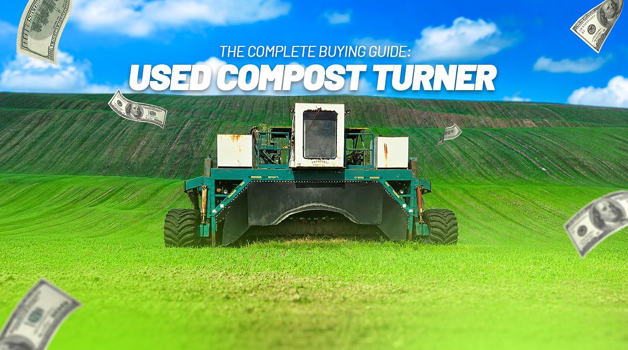 Used Compost Turner Buying Guide