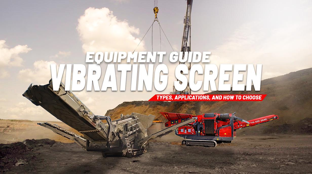 Vibrating Screen Guide