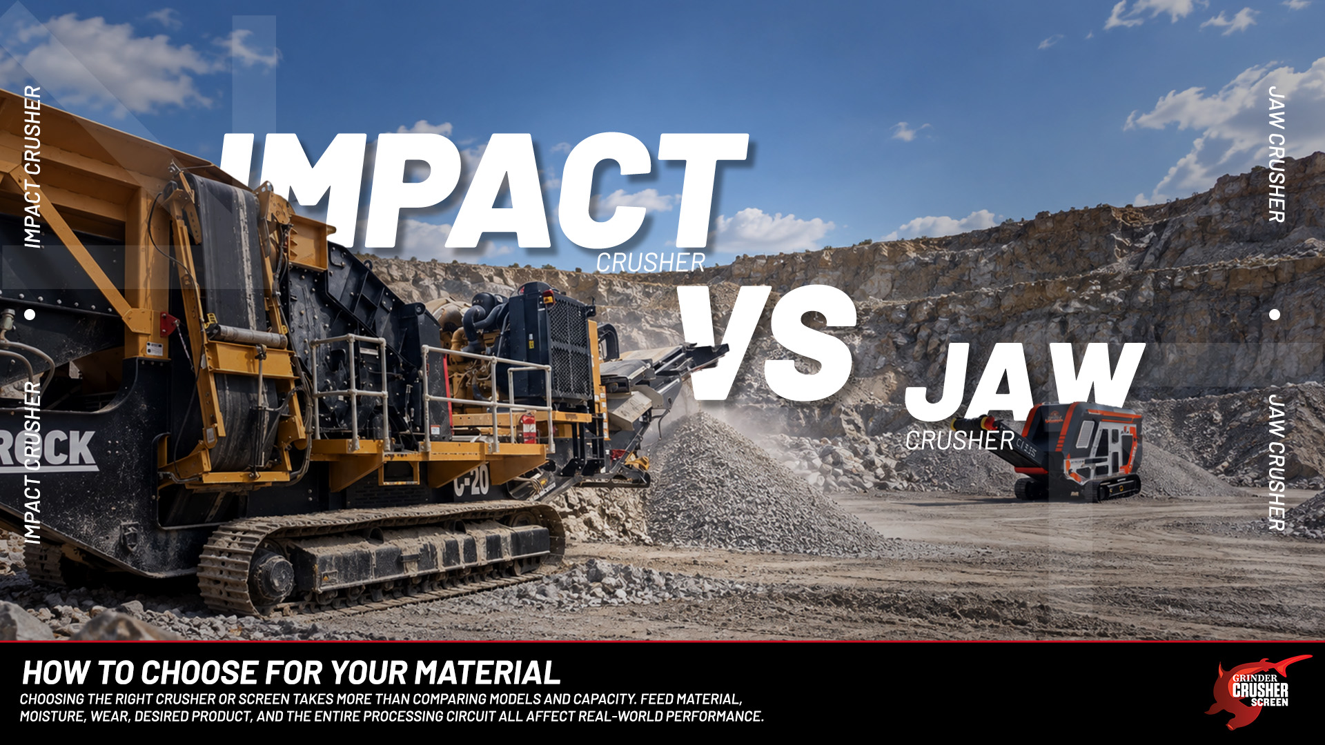 Jaw Crusher vs. Impact Crusher: How to Choose for Your Material