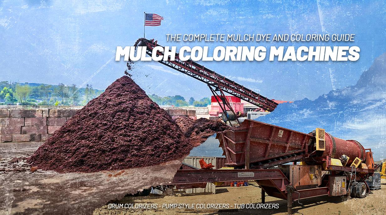 Mulch Coloring Machines