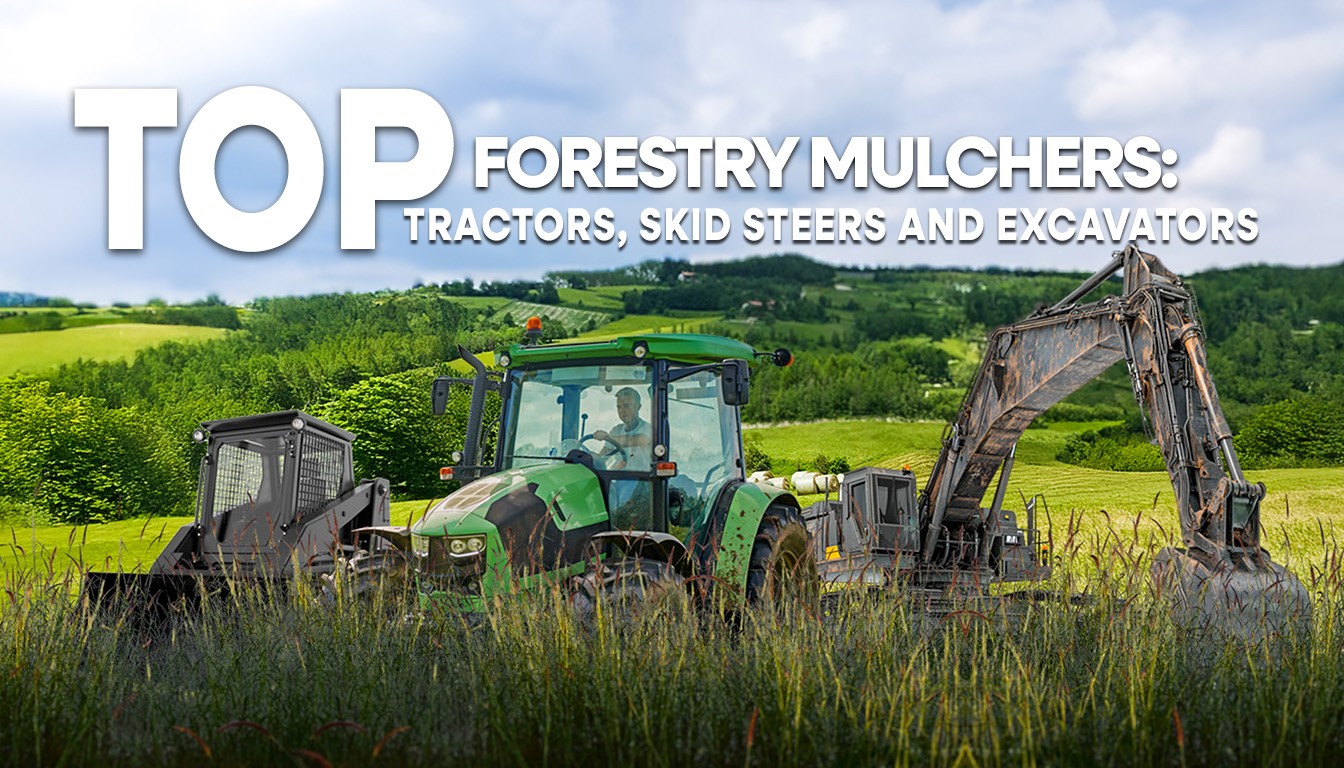 Top Forestry Mulchers: Best Options for Tractors, Skid Steers, and Excavators