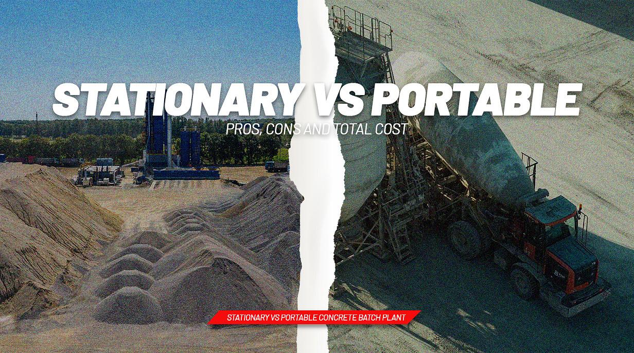 Stationary vs Portable Concrete Batch Plant