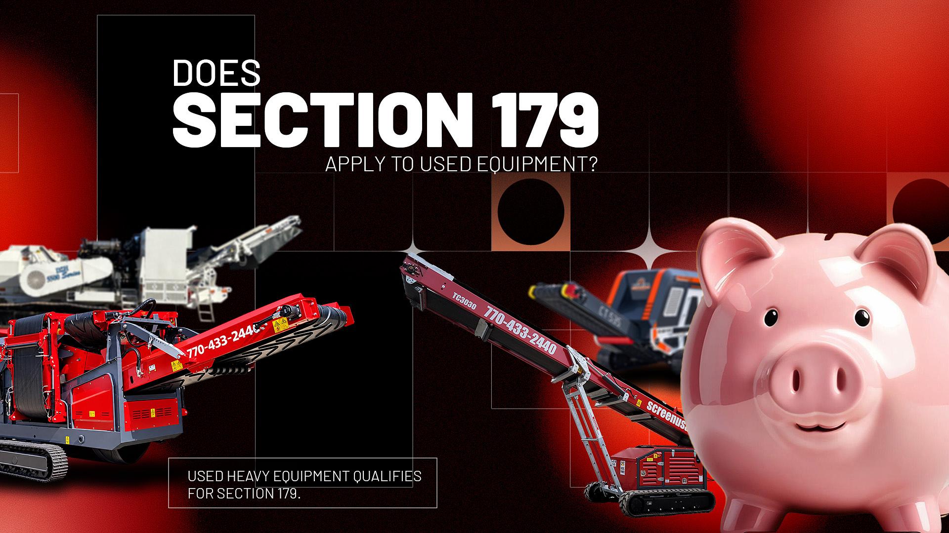 Does Section 179 Apply to Used Equipment?