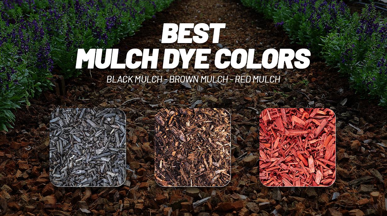 Best Mulch Dye Colors